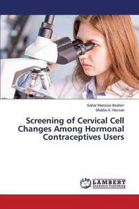 Cover image for Screening of Cervical Cell Changes Among Hormonal Contraceptives Users