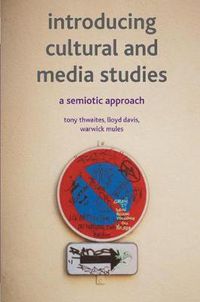 Cover image for Introducing Cultural and Media Studies: A Semiotic Approach
