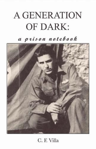 Cover image for A Generation of Dark: A Prison Notebook