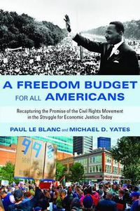 Cover image for A Freedom Budget for All Americans: Recapturing the Promise of the Civil Rights Movement in the Struggle for Economic Justice Today