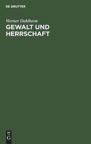 Cover image for Gewalt Und Herrschaft: Das Provinziale Herrschaftssystem Der Roemischen Republik