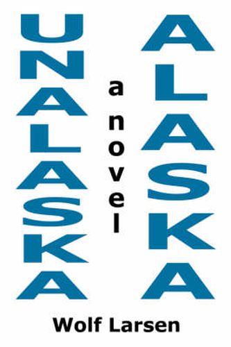 Cover image for Unalaska, Alaska - The Novel