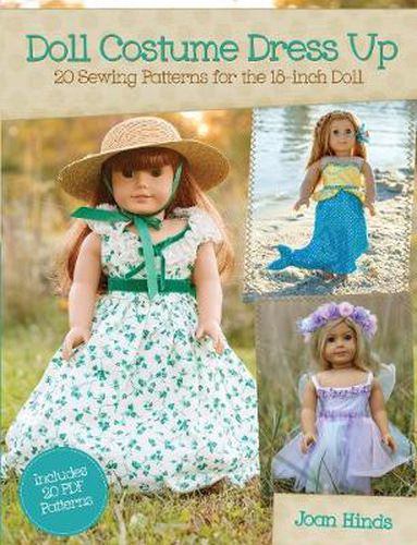 Cover image for Doll Costume Dress Up: 20 Sewing Patterns for the 18-inch Doll