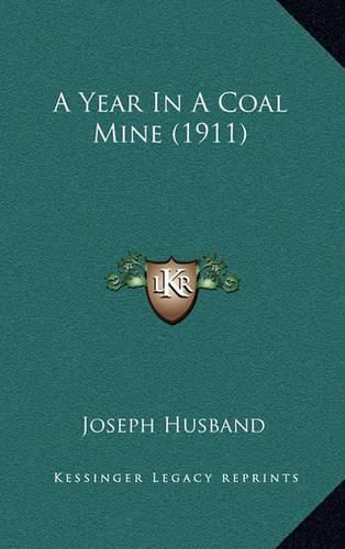 A Year in a Coal Mine (1911)