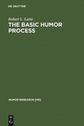 Cover image for The Basic Humor Process: A Cognitive-Shift Theory and the Case against Incongruity