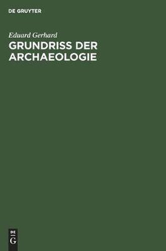 Cover image for Grundriss Der Archaeologie: Fur Vorlesungen Nach Mullers Handbuch