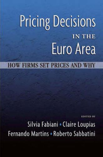 Cover image for Pricing Decisions in the Euro Area: How Firms Set Prices and Why