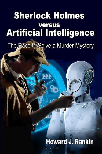 Cover image for Sherlock Holmes versus Artificial Intelligence