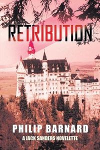 Cover image for Retribution: A Jack Sanders Novelette