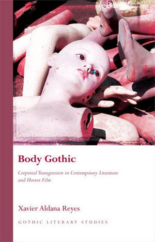 Cover image for Body Gothic: Corporeal Transgression in Contemporary Literature and Horror Film