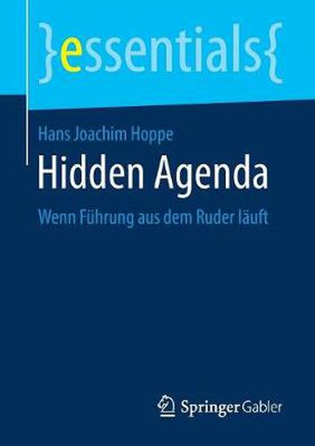 Cover image for Hidden Agenda: Wenn Fuhrung aus dem Ruder lauft