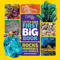 Cover image for Little Kids First Big Book of Rocks, Minerals & Shells