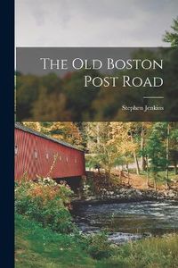 Cover image for The old Boston Post Road