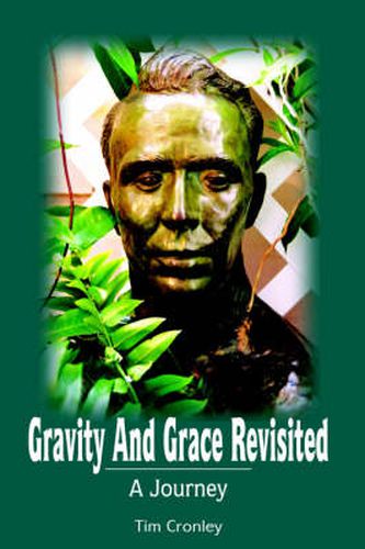 Cover image for Gravity And Grace Revisited: A Journey