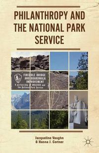 Cover image for Philanthropy and the National Park Service