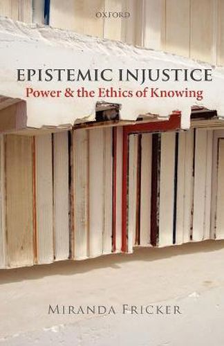 Cover image for Epistemic Injustice: Power and the Ethics of Knowing