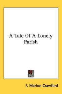 Cover image for A Tale of a Lonely Parish
