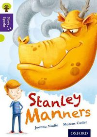 Cover image for Oxford Reading Tree Story Sparks: Oxford Level 11: Stanley Manners