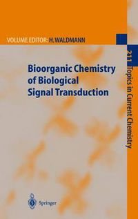 Cover image for Bioorganic Chemistry of Biological Signal Transduction