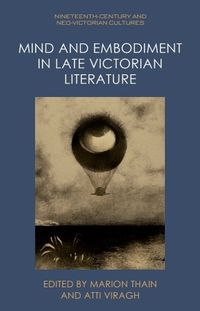 Cover image for Mind and Embodiment in Late Victorian Literature