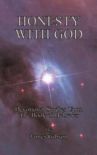 Cover image for Honesty with God