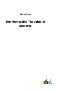 Cover image for The Memorable Thoughts of Socrates