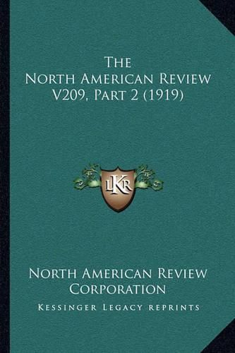 The North American Review V209, Part 2 (1919)