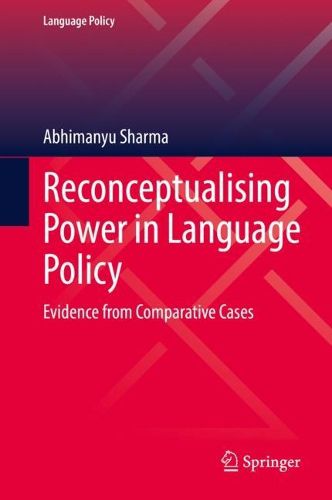 Cover image for Reconceptualising Power in Language Policy: Evidence from Comparative Cases