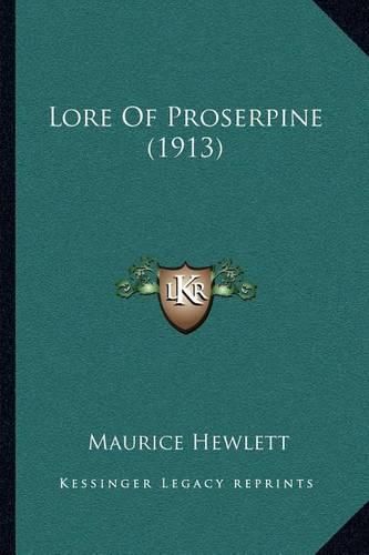 Cover image for Lore of Proserpine (1913)