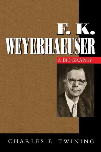 Cover image for F. K. Weyerhaeuser