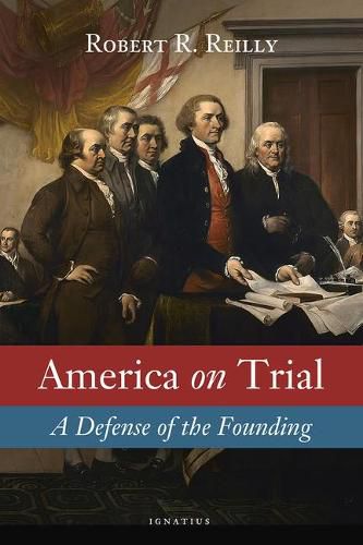Cover image for America on Trial: A Defense of the Founding