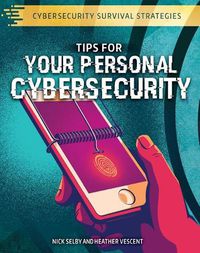 Cover image for Tips for Your Personal Cybersecurity