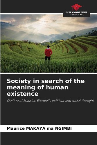 Cover image for Society in search of the meaning of human existence