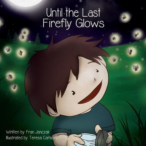 Cover image for Until the Last Firefly Glows