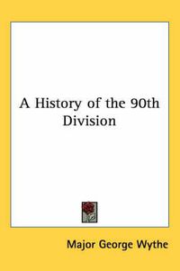 Cover image for A History of the 90th Division