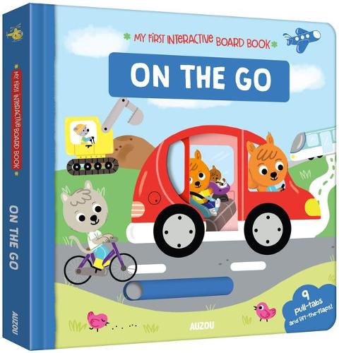 Cover image for My First Interactive Board Book: On the Go