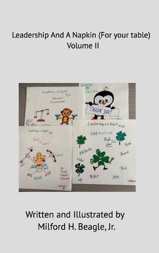 Cover image for Leadership and A Napkin Volume II