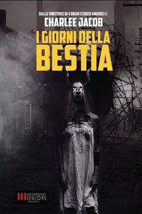 Cover image for I Giorni della Bestia: Delirio Hardcore Horror