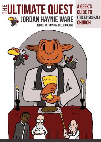 Cover image for The Ultimate Quest: A Geek's Guide to (The Episcopal) Church