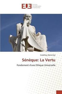 Cover image for Seneque: La Vertu