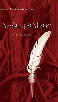 Cover image for A Robe Of Feathers: And Other Stories