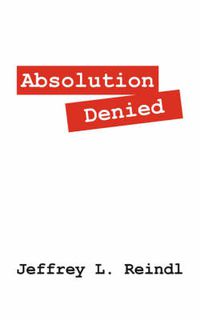 Cover image for Absolution Denied