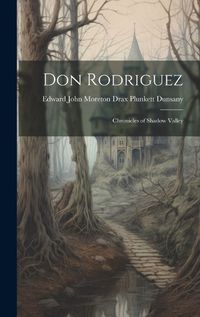 Cover image for Don Rodriguez; Chronicles of Shadow Valley