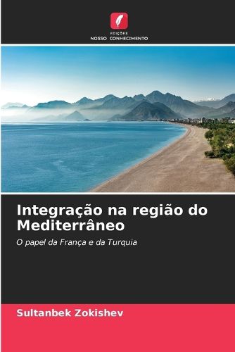 Cover image for Integracao na regiao do Mediterraneo