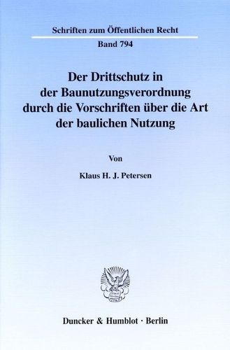 Cover image for Der Drittschutz in Der Baunutzungsverordnung Durch Die Vorschriften Uber Die Art Der Baulichen Nutzung