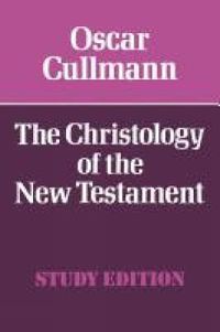 Cover image for The Christology of the New Testament