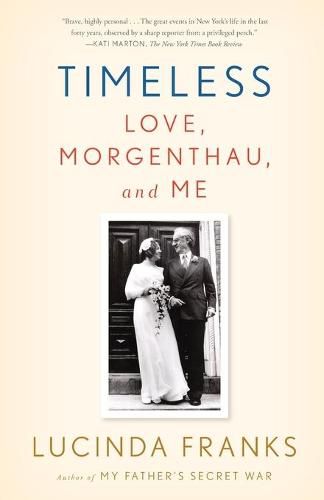 Cover image for Timeless: Love, Morgenthau, and Me