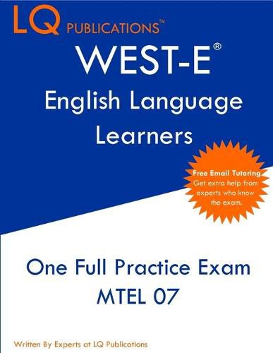 Cover image for WEST-E English Language Learners: One Full Practice Exam - Free Online Tutoring - Updated Exam Questions