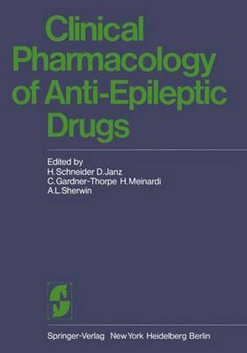 Clinical Pharmacology of Anti-Epileptic Drugs: Workshop on the Determination of Anti-Epileptic Drugs in Body Fluid II (WODADIBOF II) Held in Bethel, Bielefeld, Germany, 24 - 25 May, 1974