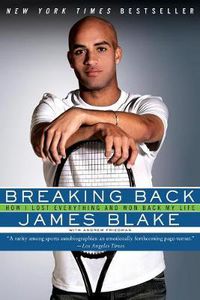Cover image for Breaking Back: How I Lost Everything and Won Back My Life